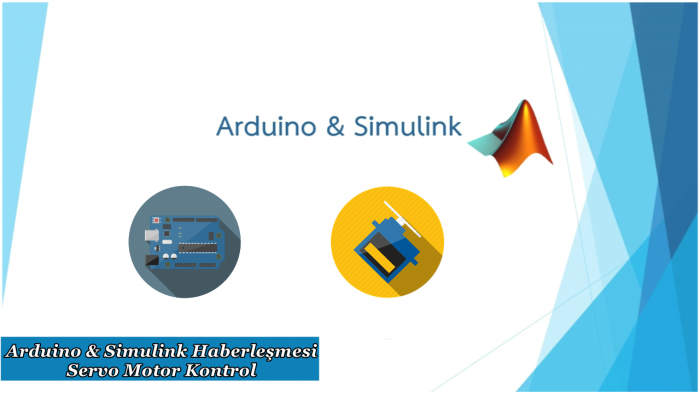 Matlab Simulink & Arduino Haberleşmesi Servo Motor Kontrolü